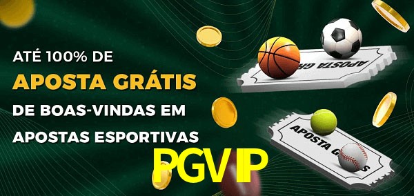 PGVIPbet Ate 100% de Aposta Gratis