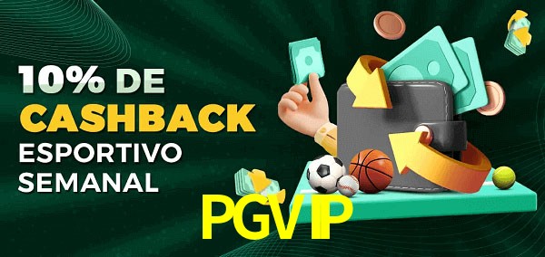10% de bônus de cashback na PGVIP